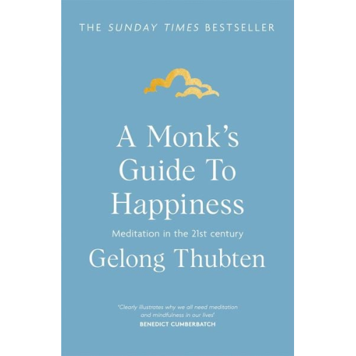 Gelong Thubten - A Monk's Guide to Happiness