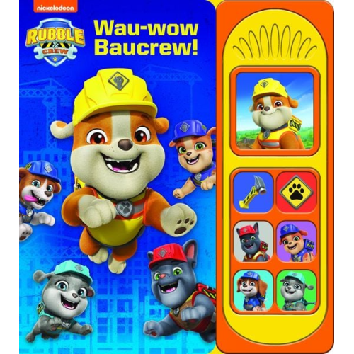 PAW Patrol, Rubble & Crew - Wau-wow Baucrew! - Soundbuch - Pappbilderbuch mit 7 Geräuschen