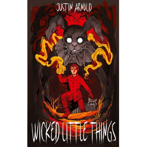 Justin Arnold - Wicked Little Things