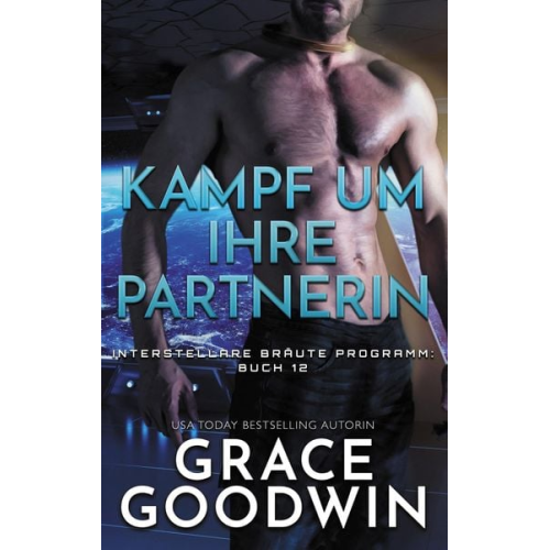 Grace Goodwin - Kampf um ihre Partnerin