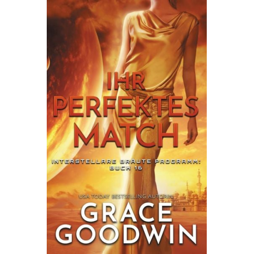 Grace Goodwin - Ihr perfektes Match