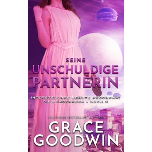 Grace Goodwin - Seine unschuldige Partnerin
