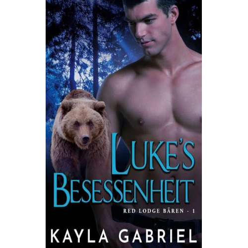 Kayla Gabriel - Luke's Besessenheit