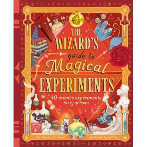 Amanda Wood - The Wizard's Guide to Magical Experiments
