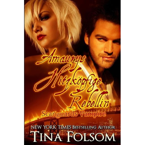 Tina Folsom - Ger-Amaurys Hitzkopfige Rebell