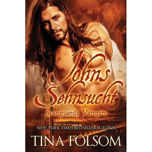 Tina Folsom - Folsom, T: Johns Sehnsucht