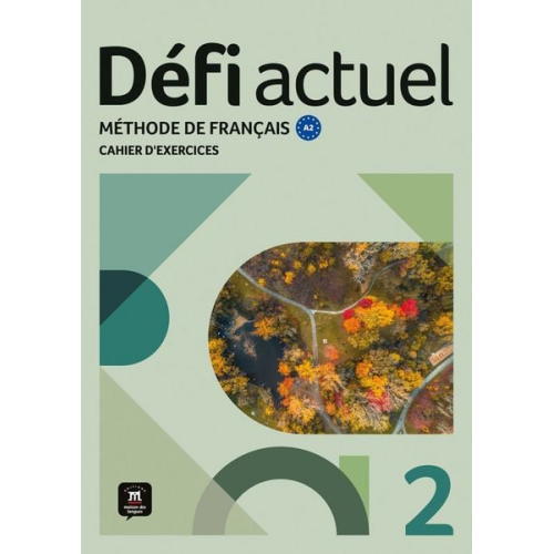 Défi actuel 2 A2. Cahier d'exercices