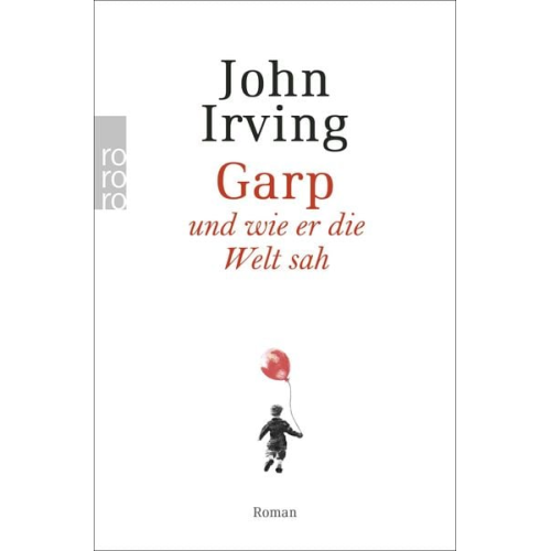 John Irving - Garp und wie er die Welt sah