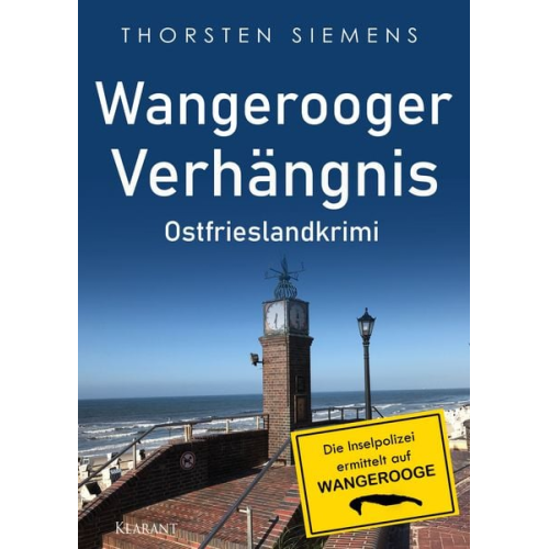 Thorsten Siemens - Wangerooger Verhängnis. Ostfrieslandkrimi