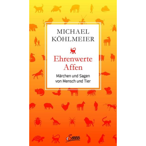 Michael Köhlmeier - Ehrenwerte Affen