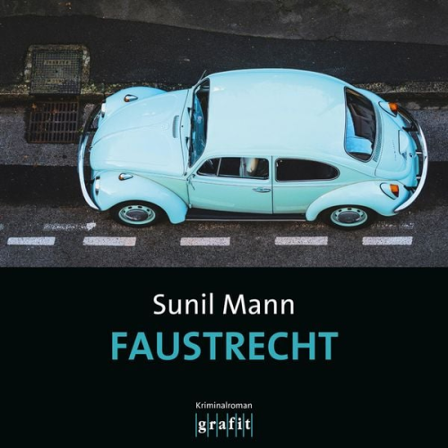 Sunil Mann - Faustrecht - Vijai Kumars fünfter Fall