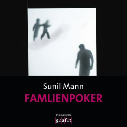 Sunil Mann - Familienpoker - Vijai Kumars vierter Fall
