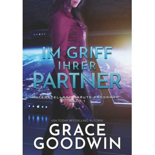 Grace Goodwin - Im Griff ihrer Partner