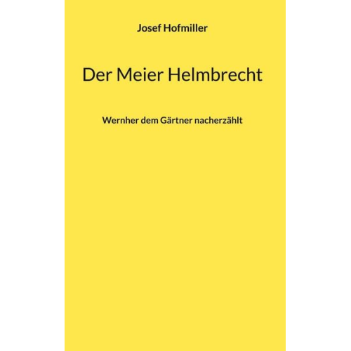 Josef Hofmiller - Der Meier Helmbrecht