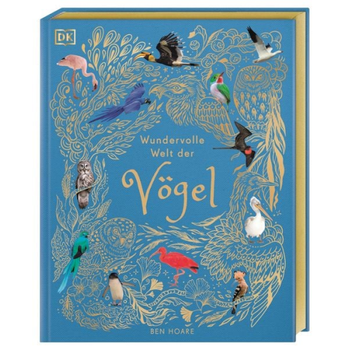 Ben Hoare - Wundervolle Welt der Vögel