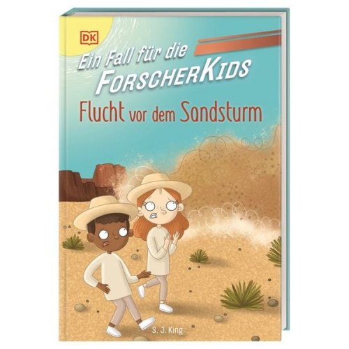 S. J. King - Ein Fall für die Forscher-Kids 11. Flucht vor dem Sandsturm