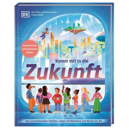 Lavie Tidhar Richard Watson - Komm mit in die Zukunft