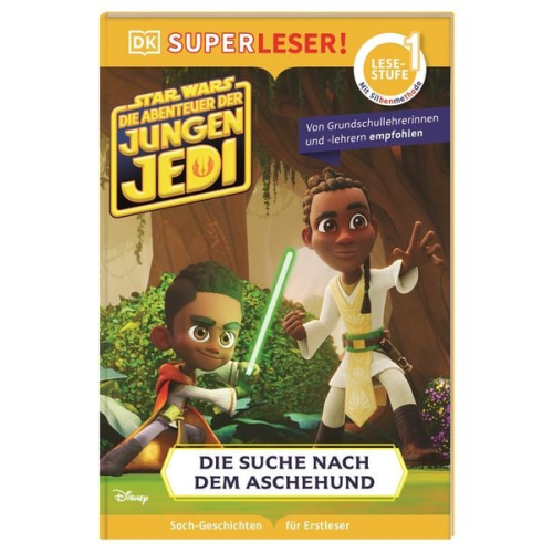 Emeli Juhlin - SUPERLESER! Star Wars™ Die Abenteuer der jungen Jedi – Die Suche nach dem Aschehund