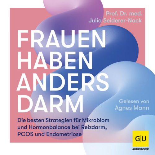 med. Julia Seiderer-Nack - Frauen haben anders Darm