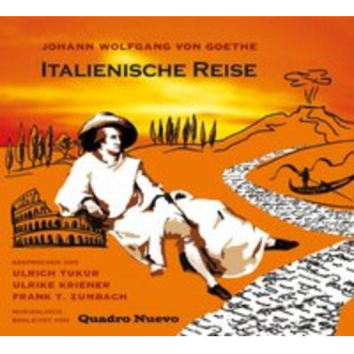 Johann Wolfgang von Goethe - Italienische Reise Von Johann Wolfgang Von Goethe