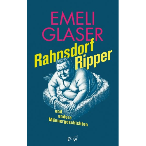 Emeli Glaser - Rahnsdorf Ripper und andere Männergeschichten