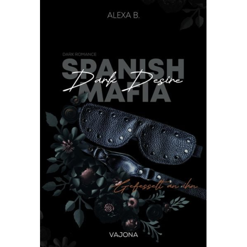 Alexa B. - Dark Desire (Spanish Mafia 2)