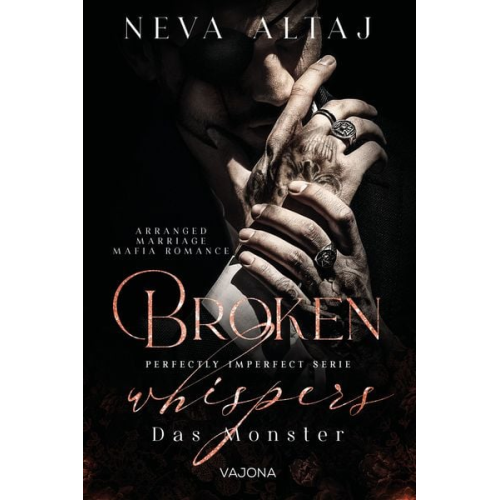 Neva Altaj - Broken Whispers - Das Monster (Perfectly Imperfect Serie 2)