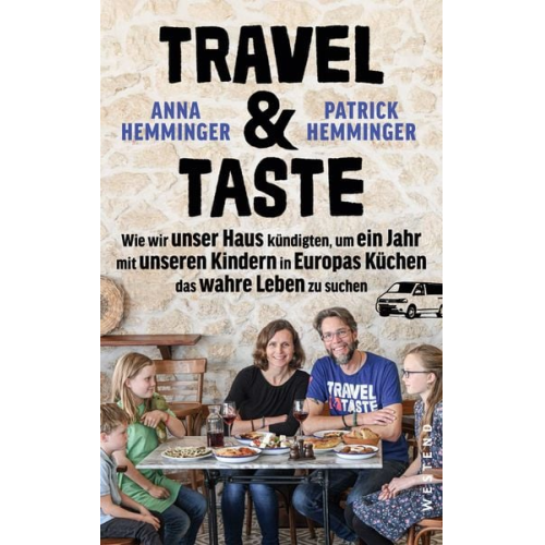 Patrick Hemminger Anna Hemminger - Travel & Taste