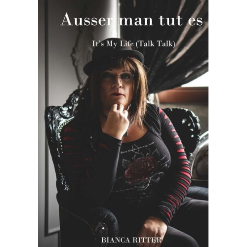 Bianca Ritter - Ausser man tut es