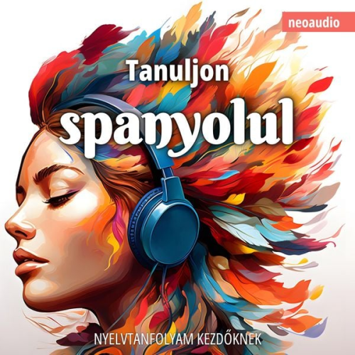 NeoAudio - Nyelvtanfolyamok kezdőknek, Tanuljon spanyolul