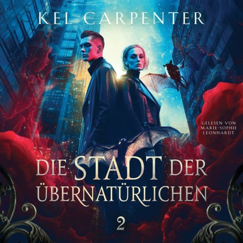 Kel Carpenter - Die Stadt der Übernatürlichen 2 - Dark Fantasy Hörbuch