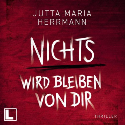 Jutta Maria Herrmann - Nichts wird bleiben von dir