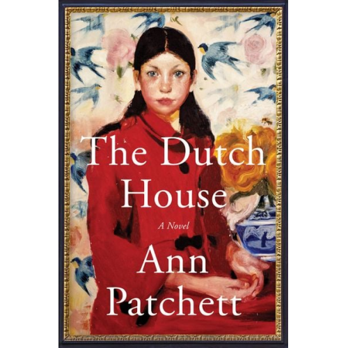Ann Patchett - The Dutch House