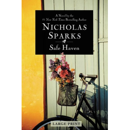 Nicholas Sparks - Safe Haven (Large Print Edition)