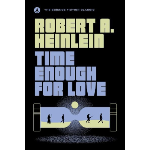 Robert A. Heinlein - Time Enough for Love