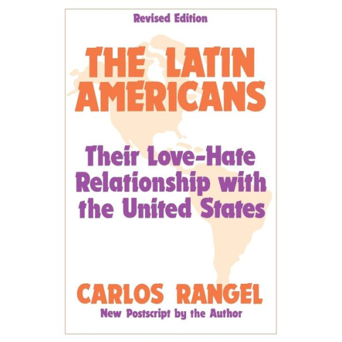 Carlos J. Rangel - The Latin Americans
