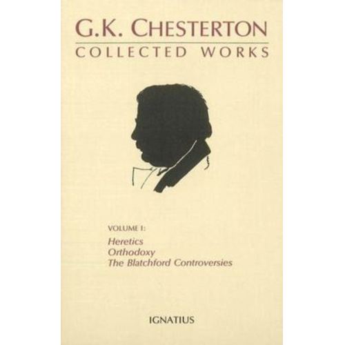Gilbert Keith Chesterton - Collected Works of G.K. Chesterton