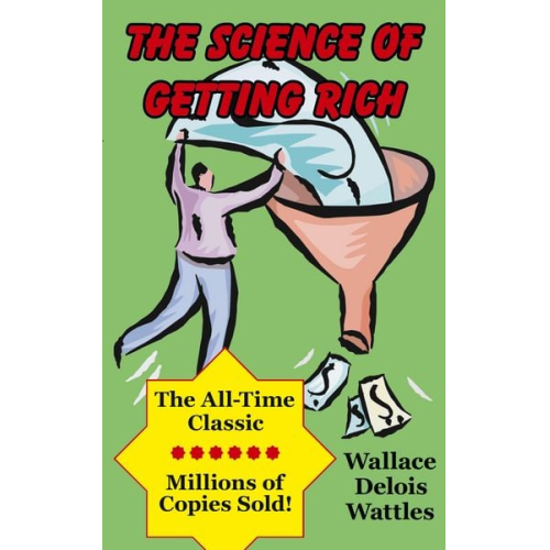 Wallace Delois Wattles - The Science of Getting Rich