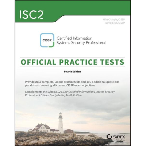 Mike Chapple David Seidl - ISC2 CISSP Certified Information Systems Security Professional Official Practice Tests