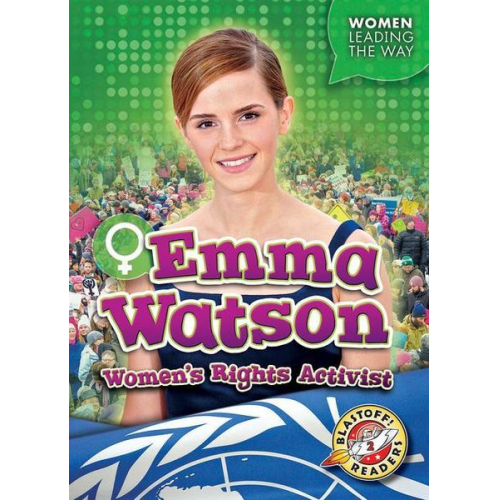 Kate Moening - Emma Watson: Women's Rights Activist