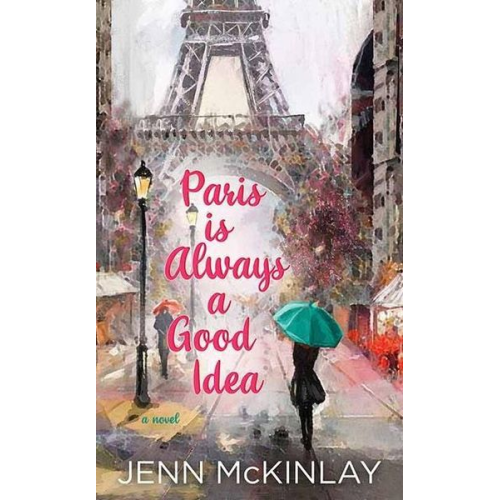 Jenn McKinlay - Paris Is Always a Good Idea