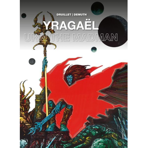 Philippe Druillet Michel Demuth - Yragaël and Urm the Mad