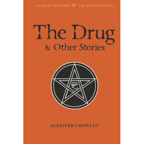 Aleister Crowley - The Drug and Other Stories