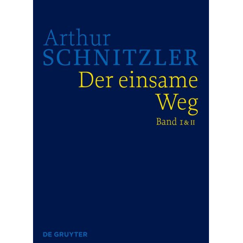Arthur Schnitzler - Der einsame Weg