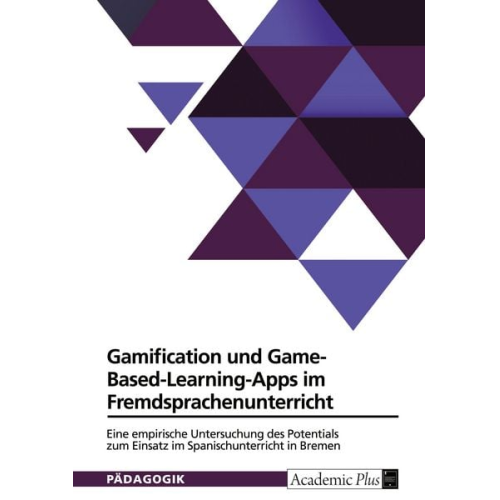 Gamification und Game-Based-Learning-Apps im Fremdsprachenunterricht