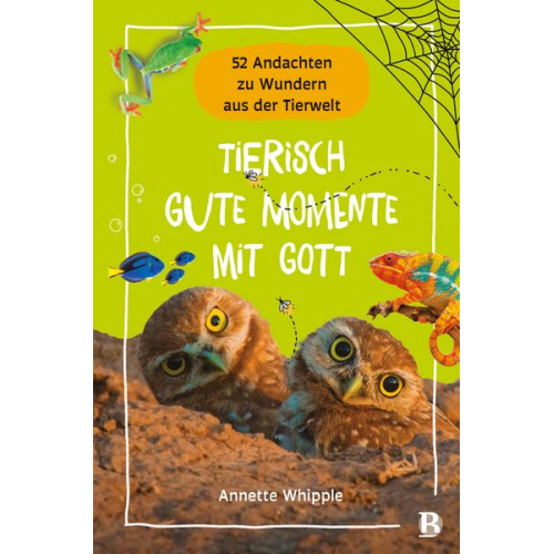 Annette Whipple - Tierisch gute Momente mit Gott