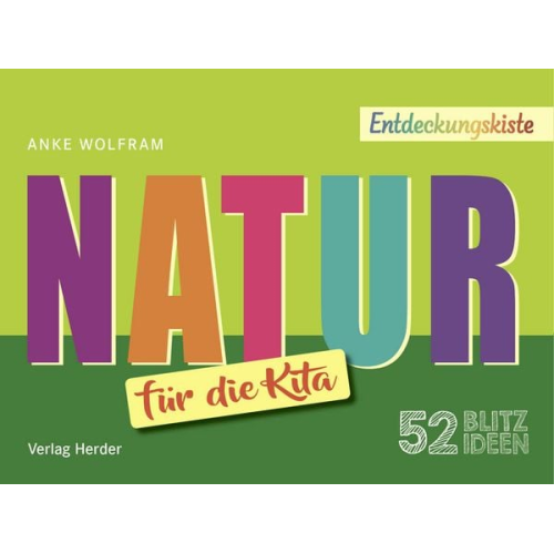 Anke Wolfram - 52 Blitzideen: Natur
