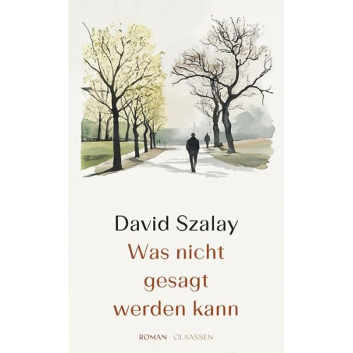 David Szalay - Was nicht gesagt werden kann