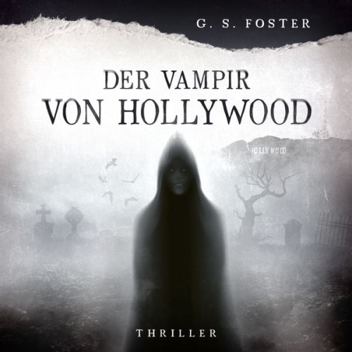 G.S. Foster - Penny Archer, Band 4: Der Vampir von Hollywood