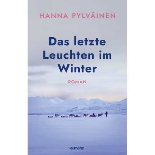 Hanna Pylväinen - Das letzte Leuchten im Winter
